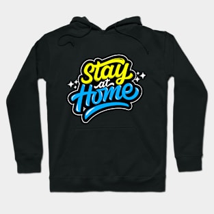 Stay At Home Hoodie